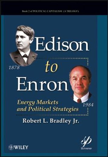 edison to enron,energy markets and political strategies