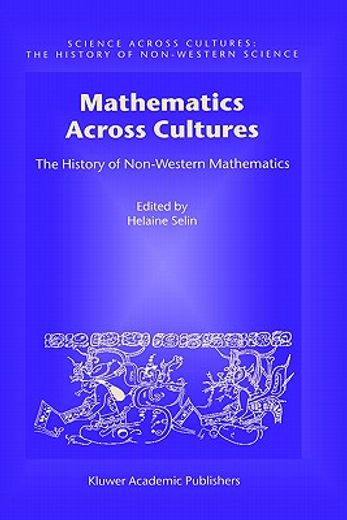 mathematics across cultures,the history of nonwestern mathematics