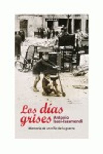 los dias grises (in Spanish)