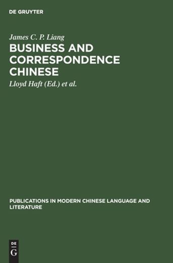 Business and Correspondence Chinese: An Introduction (en Inglés)