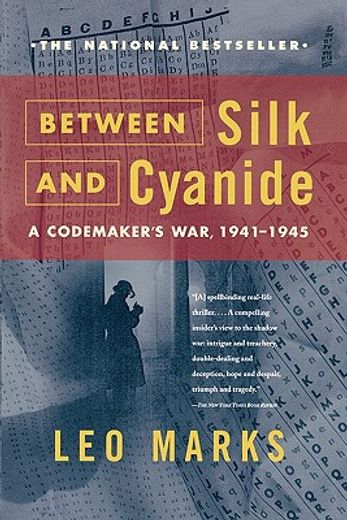between silk and cyanide,a codemaker´s war, 1941-1945