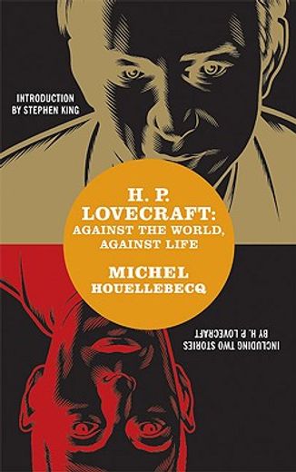 h. p. lovecraft,against the world, against life