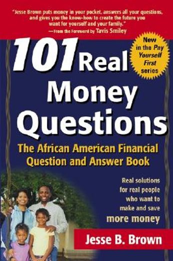 101 real money questions,the african american financial question and answer book
