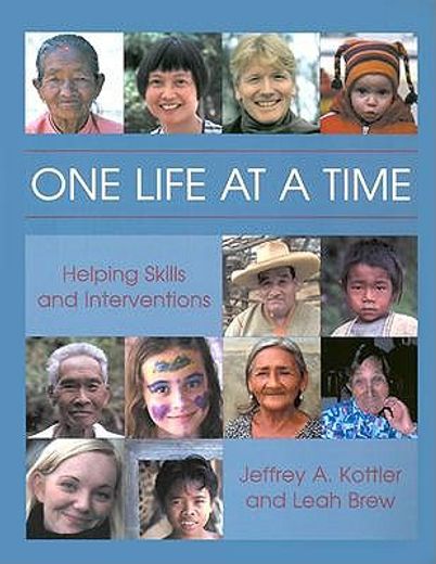 one life at a time,helping skills and interventions