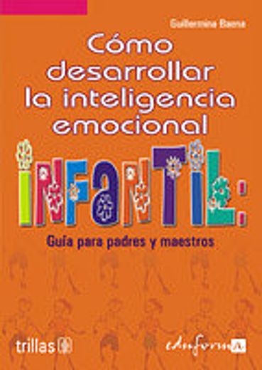 cómo desarrollar la inteligencia emocional infantil