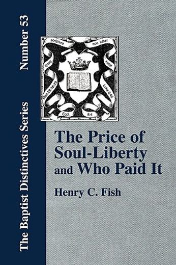 price of soul liberty and who paid it