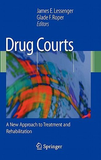 drug courts,a new approach to treatment and rehabilitation