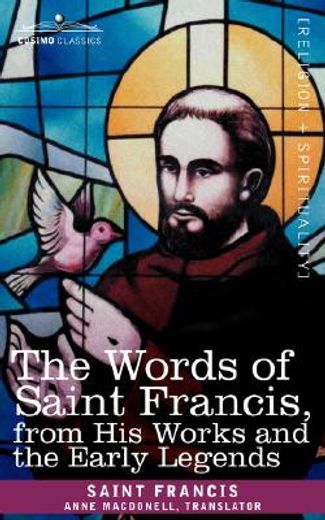 the words of saint francis, from his wor