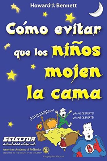 Como Evitar Que Los Niños Mojen La Cama (in Spanish)