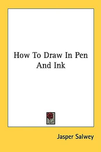 how to draw in pen and ink