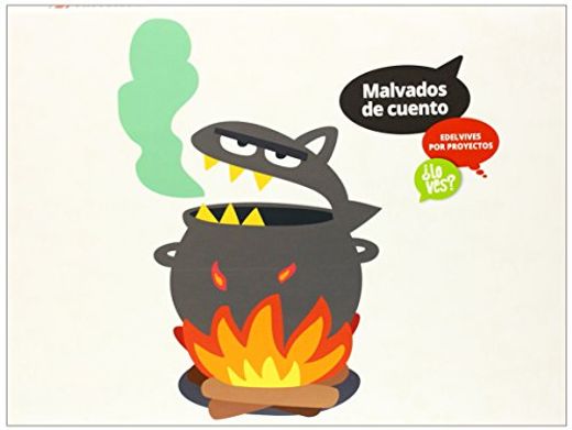 Malvados de Cuento: Ogros, Monstruos¿ Lo Ves? (la Fantasia - Letra Mayuscula) Prehistoria¿ Lo Ves? (Historia/Cultura - Letra (in Spanish)