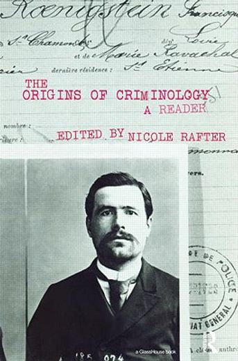 the origins of criminology,a reader