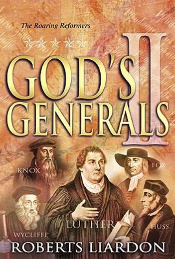 god´s generals,the roaring reformers (in English)