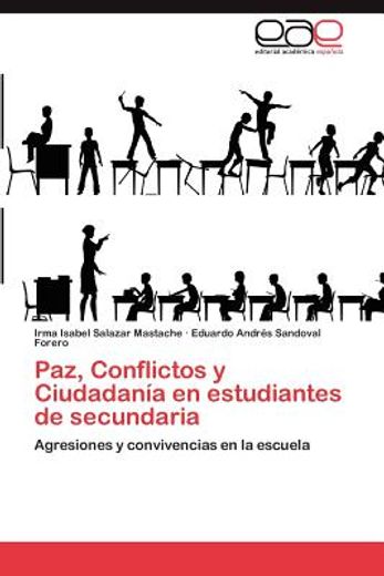 paz, conflictos y ciudadan a en estudiantes de secundaria (in Spanish)