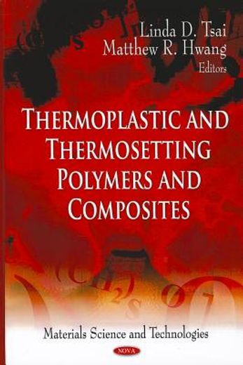 thermoplastic and thermosetting polymers and composites