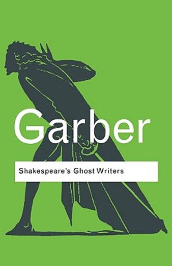 shakespeare´s ghost writers,literature as uncanny causality