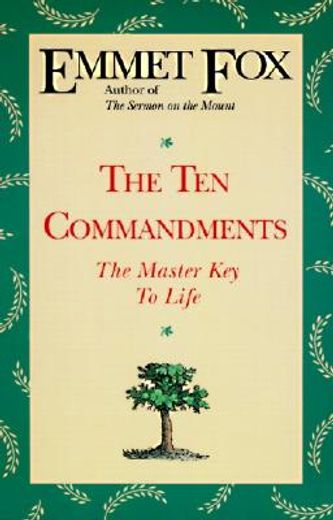 the ten commandments,the master key to life