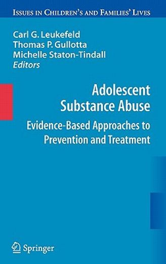 adolescent substance abuse,evidence-based approaches to prevention and treatment (en Inglés)