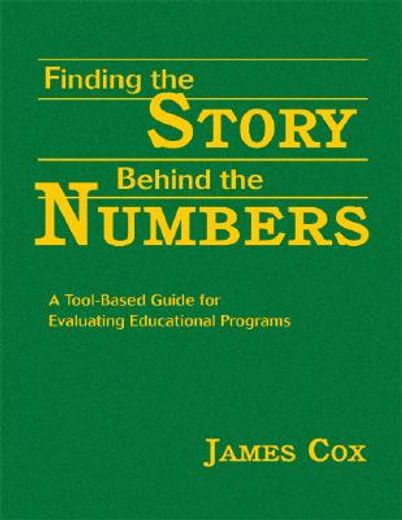 finding the story behind the numbers,a tool-based guide for evaluating educational programs