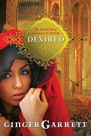 desired,the untold story of samson and delilah (en Inglés)