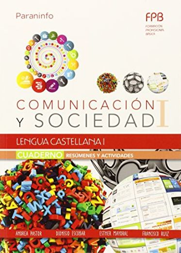 Comunicación Y Sociedad I. Lengua Castellana I. Cuaderno De Trabajo. FPB