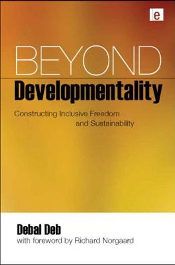 Beyond Developmentality: Constructing Inclusive Freedom and Sustainability (en Inglés)