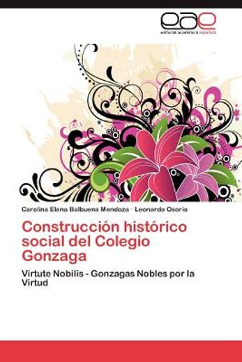 construcci n hist rico social del colegio gonzaga (in Spanish)