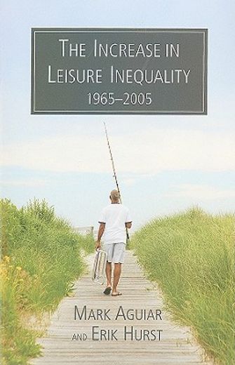 the increase in leisure inequality, 1965-2005