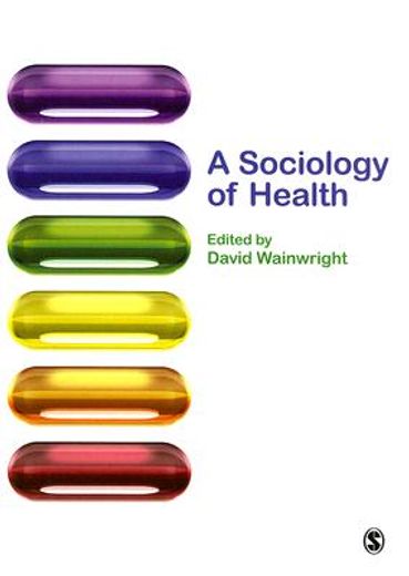 A Sociology of Health (en Inglés)