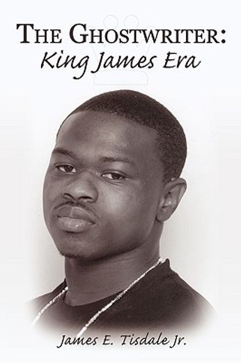 the ghostwriter: king james era (en Inglés)