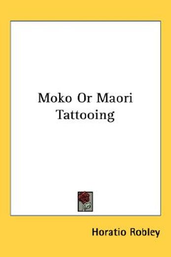 moko or maori tattooing