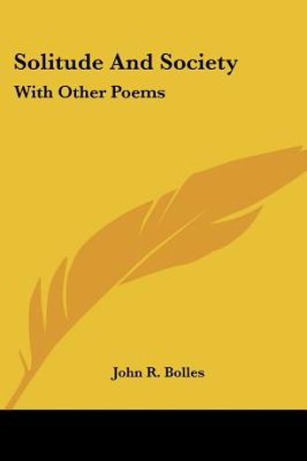 solitude and society: with other poems