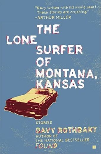 the lone surfer of montana, kansas,stories (en Inglés)