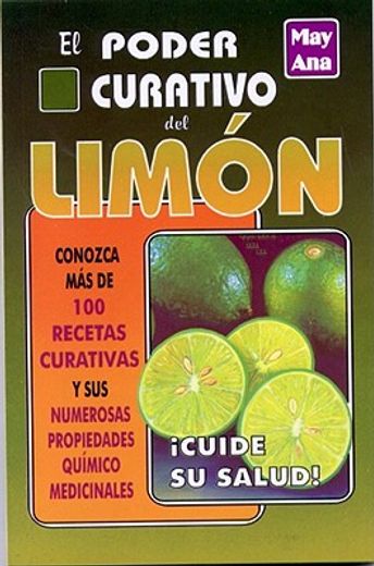 Poder Curativo del Limon (in Spanish)