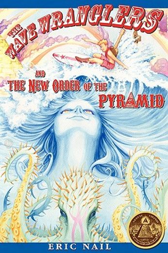 the wave wranglers and the new order of the pyramid