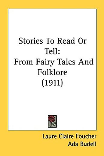stories to read or tell,from fairy tales and folklore