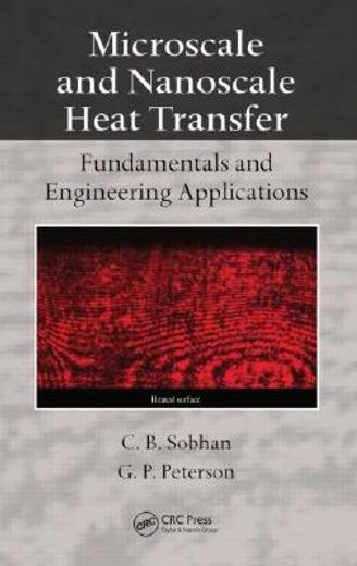microscale and nanoscale heat transfer,fundamentals and engineering applications