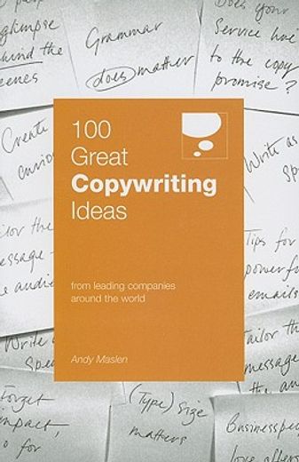 100 great copywriting ideas,from leading companies around the world