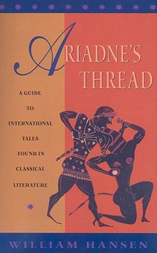 ariadne´s thread,a guide to international tales found in classical literature