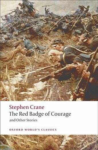 The Red Badge of Courage and Other Stories (Oxford World's Classics) (en Inglés)