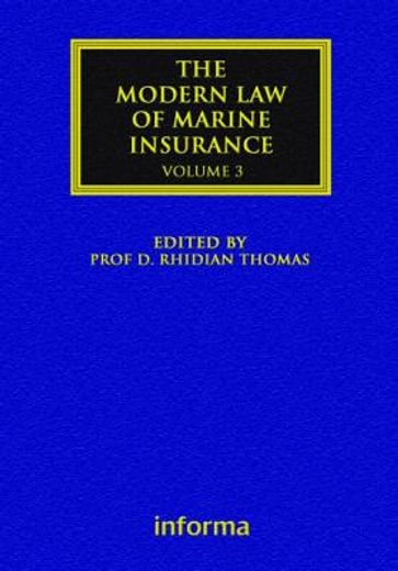 The Modern Law of Marine Insurance: Volume 3 (en Inglés)