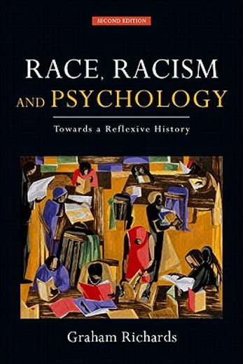race, racism and psychology,towards a reflexive history