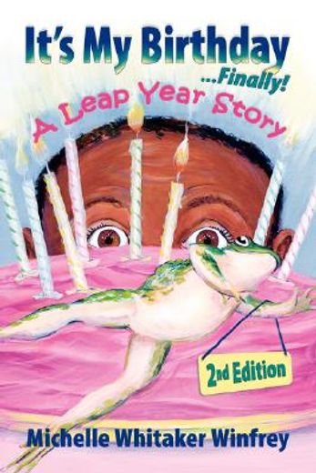 it´s my birthday... finally,a leap year story (en Inglés)