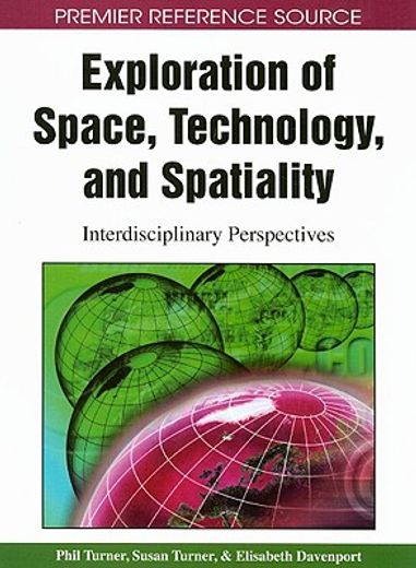 exploration of space, technology, and spatiality,interdisciplinary perspectives