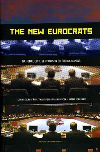 the new eurocrats,national civil servants in eu policy-making