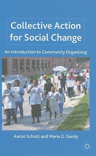 collective action for social change,an introduction to community organizing