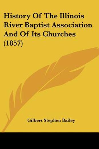 history of the illinois river baptist as