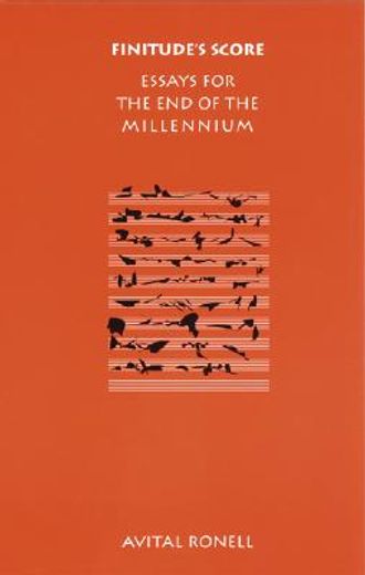 finitude´s score,essays for the end of the millennium