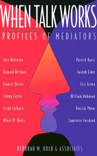 when talk works,profiles of mediators