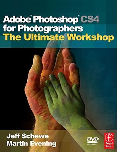 adobe photoshop cs4 for photographers,the ultimate workshop